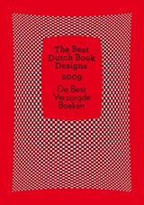 The Best Dutch Book Designs 2009 De Best Verzorgde Boeken -  - 9789059651258