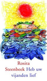 Heb uw vijanden lief - Rosita Steenbeek - 9789059654181