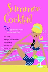 Summer cocktail - Anne West ; Rianne Verwoert ; Carlie van Tongeren ; Petra Kruijt ; Gillian King ; Marijke van den Elzen ; Iris Boter - 9789059777576