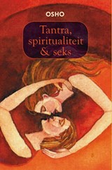 Tantra spiritualiteit en seks - Osho - 9789059801080