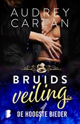 De hoogste bieder - Audrey Carlan - 9789059902787