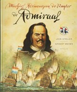 Michiel Adriaenszoon de Ruyter - STALLER, J. & BOVEN, G. - 9789059941274