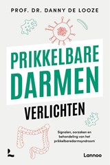 Prikkelbare darmen verlichten - Danny De Looze - 9789059961296