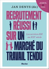 Recrutement réussi sur un marché du travail tendu - Jan Denys - 9789059962255