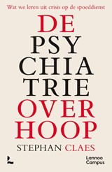 De psychiatrie over hoop - Stephan Claes - 9789059962804