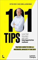 101 tips voor het bouwen aan een klantgerichte cultuur - Steven Van Belleghem - 9789059964136
