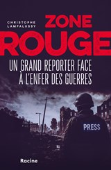 Zone rouge - Christophe Lamfalussy - 9789059965157