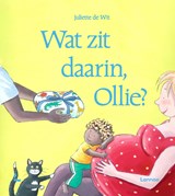 Wat zit daarin, Ollie? - Juliette de Wit - 9789059966031