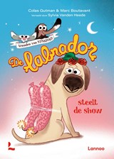 Vrienden van Stinkhond - De labrador steelt de show - Colas Gutman - 9789059966291