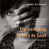 Op een dag is het te laat - Marc Klifman - 9789059967519