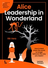 ALICE — Leadership in Wonderland - Rik Vera - 9789059969728