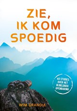 Zie, ik kom spoedig - Wim Grandia - 9789059992115