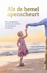 Als de hemel openscheurt - Gerdine Blom-Bouwman - 9789059992771