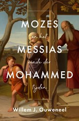 Mozes Messias Mohammed - Willem Ouweneel - 9789059993051