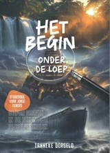 Het begin onder de loep - Tanneke Dorgelo - 9789059993198