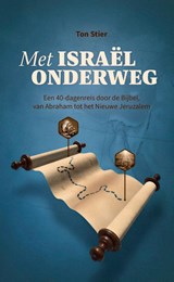 Met Israël onderweg - Ton Stier - 9789059993297