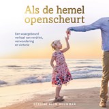 Als de hemel openscheurt - Gerdine Blom-Bouwman - 9789059998704