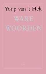 Ware woorden - Youp van 't Hek - 9789060059616