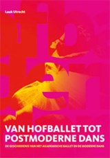 Van hofballet tot postmoderne dans - L. Utrecht - 9789060119006