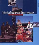 Verhalen van het water - DESSENS, H. van & VEEGER, Lucas & ZIJVERDEN, Jan van - 9789060119969