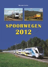 Spoorwegen  2012 - Richard Latten - 9789060133736
