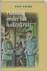 Holland onder het hakenkruis - PRINS, P. & KRAMER, J. - 9789060159835