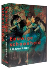 Eeuwige schoonheid - GOMBRICH, E.H. - 9789060176948
