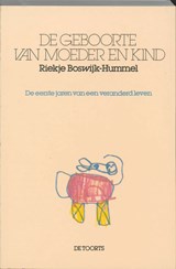 De geboorte van moeder en kind - R. Boswijk-Hummel - 9789060204948