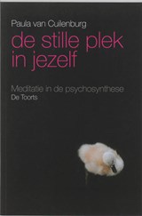 De stille plek in jezelf - P. van Cuilenburg - 9789060208243