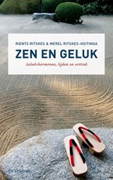 Zen en geluk - R. Ritskes ; M. Ritskes-Hoitinga - 9789060306437