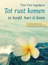 Tot rust komen - Tine Van Ingelgem - 9789060307656