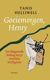 Goeiemorgen Henry - Tanis Helliwell - 9789060389591