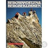 Bergwandelen en bergbeklimmen - BANKS, Mike& HOUTEN, van, Margaret van - 9789060571668