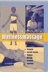 Oefenboek Wellnessmassage - Willem Snellenberg - 9789060765753