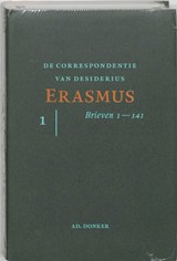 De correspondentie van Desiderius Erasmus De brieven 1-141 - Erasmus - 9789061005476