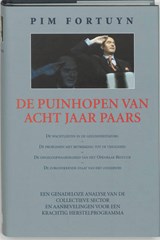 De puinhopen van acht jaar Paars - Pim Fortuyn - 9789061129110