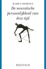 De neurotische persoonlijkheid van deze tijd - Karen Horney - 9789061312581