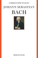Johann Sebastian Bach - Christoph Wolff - 9789061314110