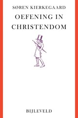 Oefening in christendom - Søren Kierkegaard - 9789061316398