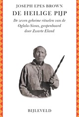 De heilige pijp - Joseph Epes Brown - 9789061316787