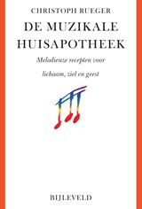 De muzikale huisapotheek - Christoph Rueger - 9789061317982