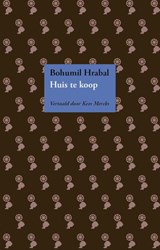 Huis te koop - Bohumil Hrabal - 9789061435099