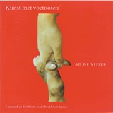 Kunst met voetnoten - A. de Visser - 9789061683018