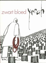 Zwart bloed : YRRAH - NIJMAN, Trudy & LAMMERTINK, Leander & FERDINADUSSE, Rinus & YRRAH - 9789061696537