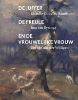 De juffer, de freule en de vrouwelijke vrouw - Kees Verbeek - 9789062167968