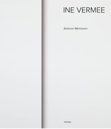 Ine Vermee - Light, Space, Time - Antoon Melissen - 9789062168637