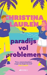 Paradijs vol problemen - Christina Lauren - 9789062224739