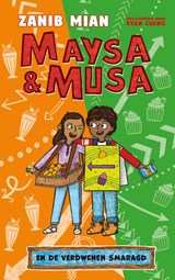 Maysa & Musa en de verdwenen smaragd - Zanib Mian - 9789062225651