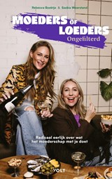 Moeders of loeders - ongefilterd - Rebecca Boektje ; Saskia Weerstand - 9789062229246
