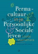 Permacultuur in je persoonlijke en sociale leven - Looby Macnamara - 9789062240289